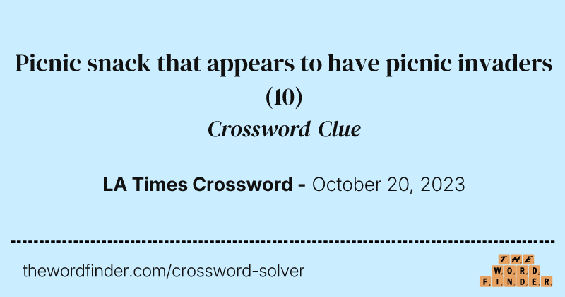 Picnic snack that appears to have picnic invaders crossword clue image