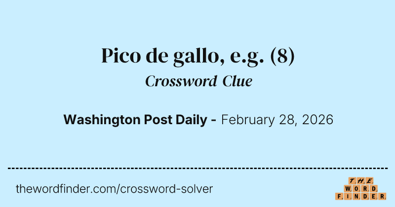 Pico de gallo, e.g. crossword clue image
