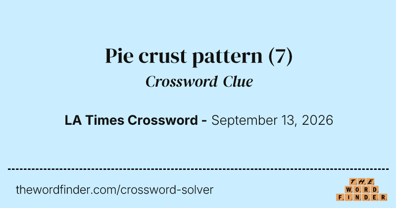 Pie crust pattern crossword clue image