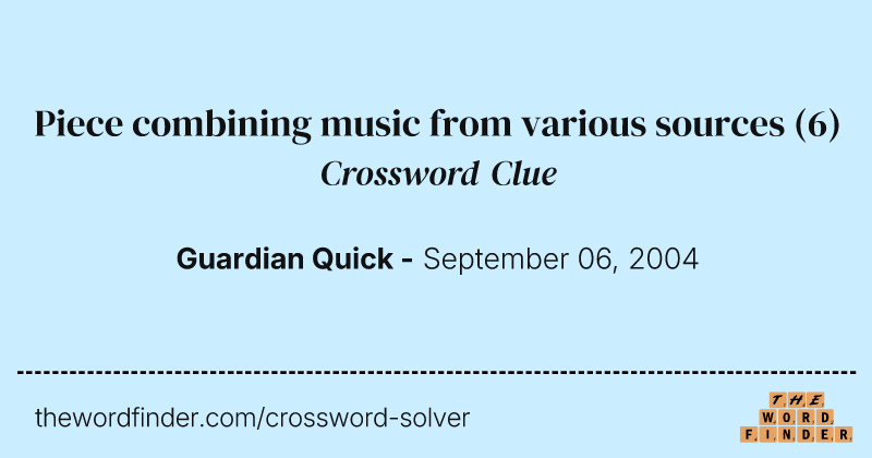 Piece combining music from various sources crossword clue image