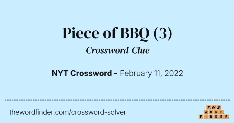 Piece of BBQ crossword clue image