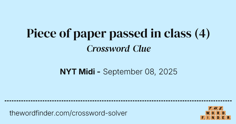 Piece of paper passed in class crossword clue image