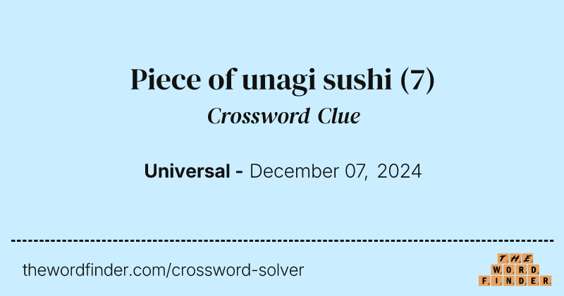 Piece of unagi sushi crossword clue image