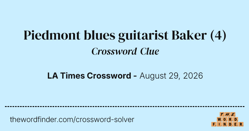 Piedmont blues guitarist Baker crossword clue image