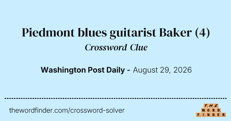 Piedmont blues guitarist Baker crossword clue image