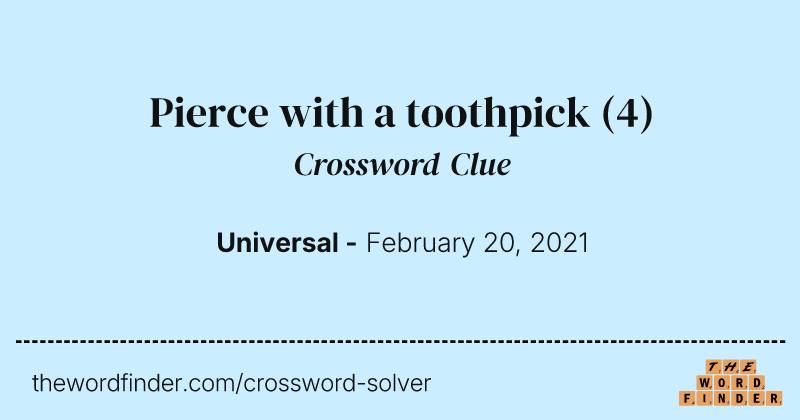 Pierce with a toothpick crossword clue image