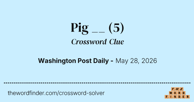 Pig __ crossword clue image
