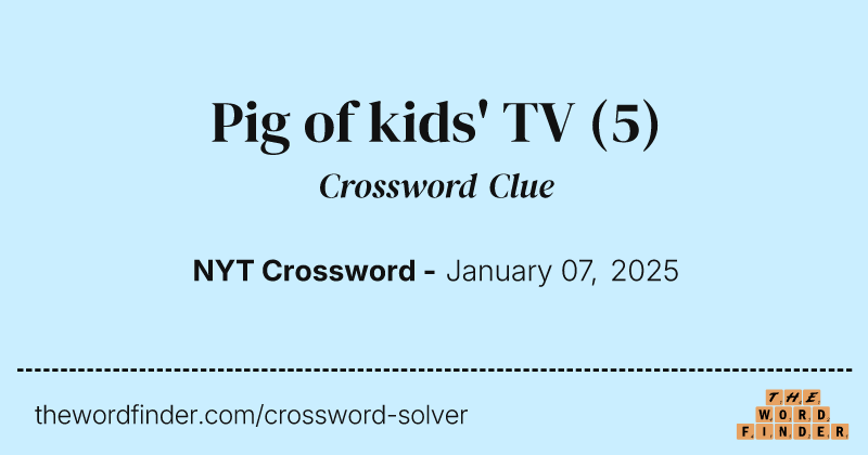 Pig of kids' TV crossword clue image