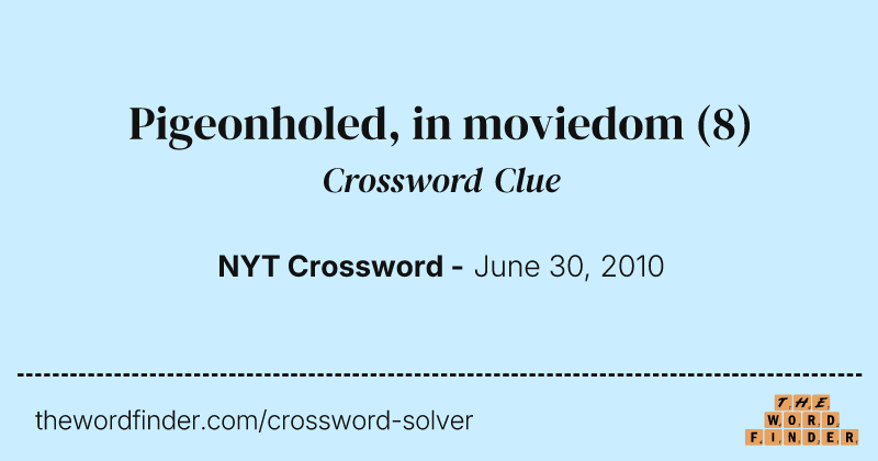 Pigeonholed, in moviedom crossword clue image