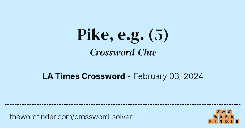 Pike, e.g. crossword clue image