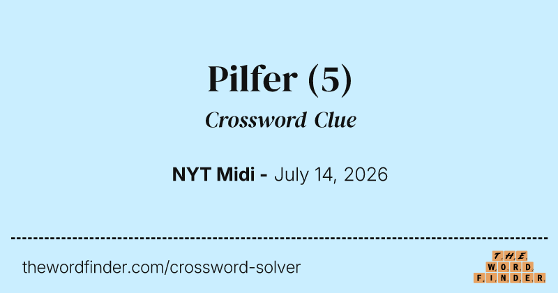 Pilfer crossword clue image