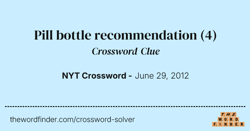 Pill bottle recommendation crossword clue image