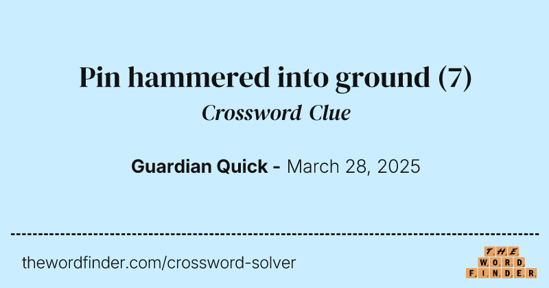 Pin hammered into ground crossword clue image