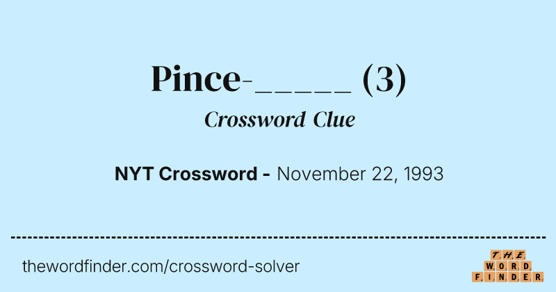 Pince-_____ crossword clue image