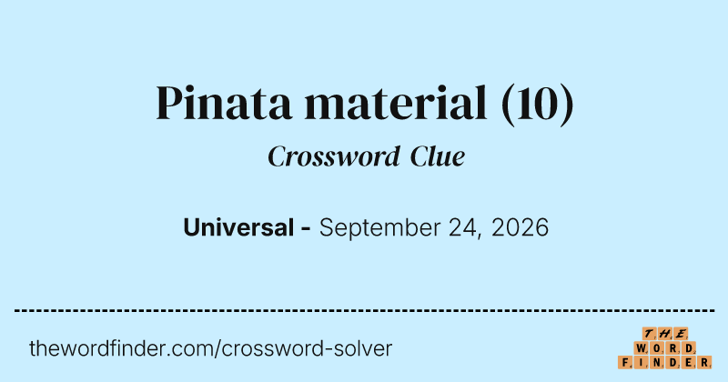 Pinata material crossword clue image