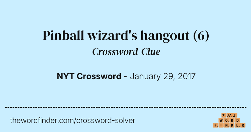 Pinball wizard's hangout crossword clue image