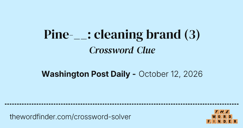 Pine-__: cleaning brand crossword clue image