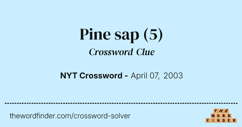 Pine sap crossword clue image