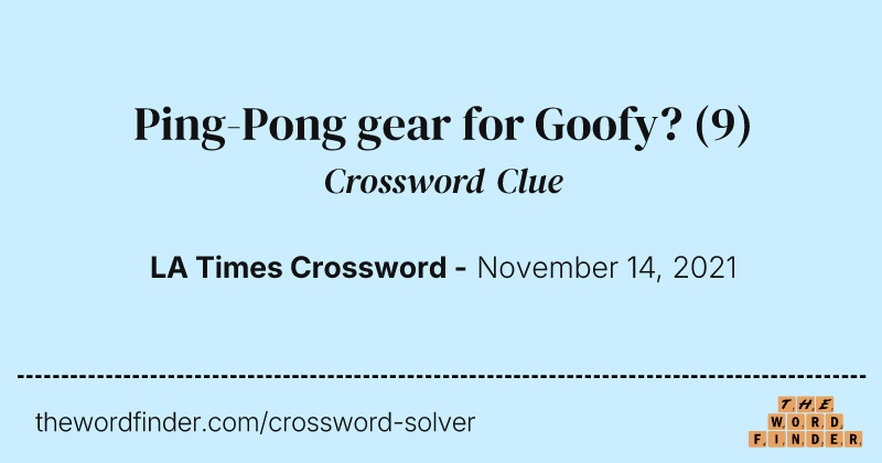 Ping-Pong gear for Goofy? crossword clue image