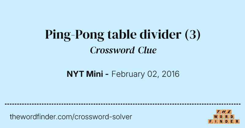 Ping-Pong table divider crossword clue image