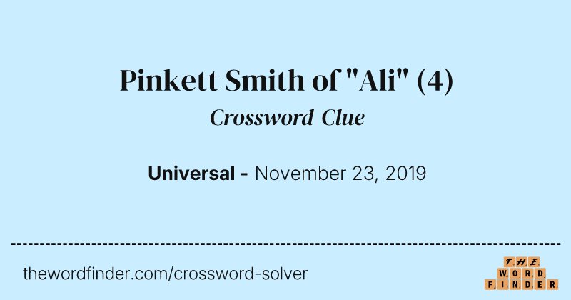 Pinkett Smith of "Ali" crossword clue image