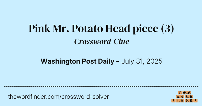 Pink Mr. Potato Head piece crossword clue image