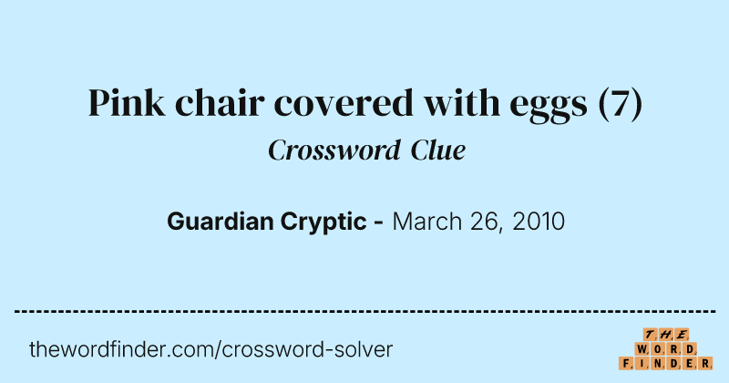 Pink chair covered with eggs crossword clue image