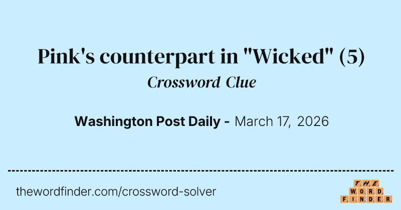 Pink's counterpart in "Wicked" crossword clue image