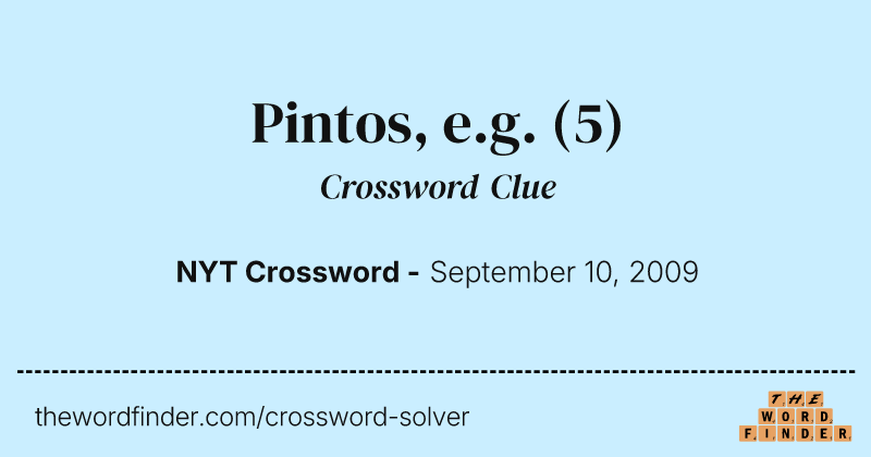 Pintos, e.g. crossword clue image