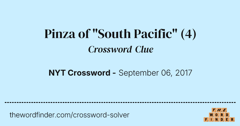 Pinza of "South Pacific" crossword clue image