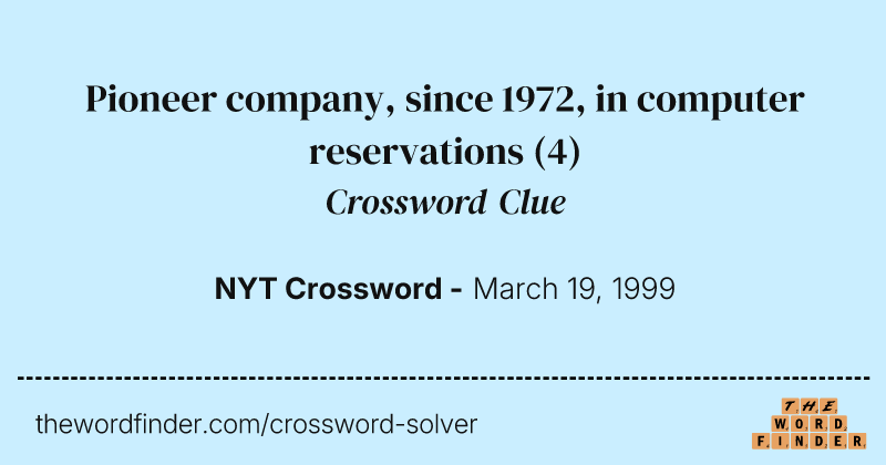 Pioneer company, since 1972, in computer reservations crossword clue image
