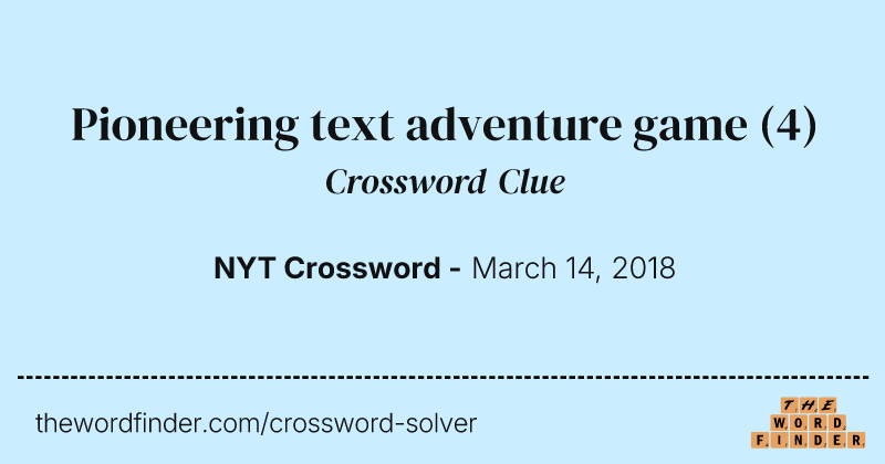 Pioneering text adventure game crossword clue image