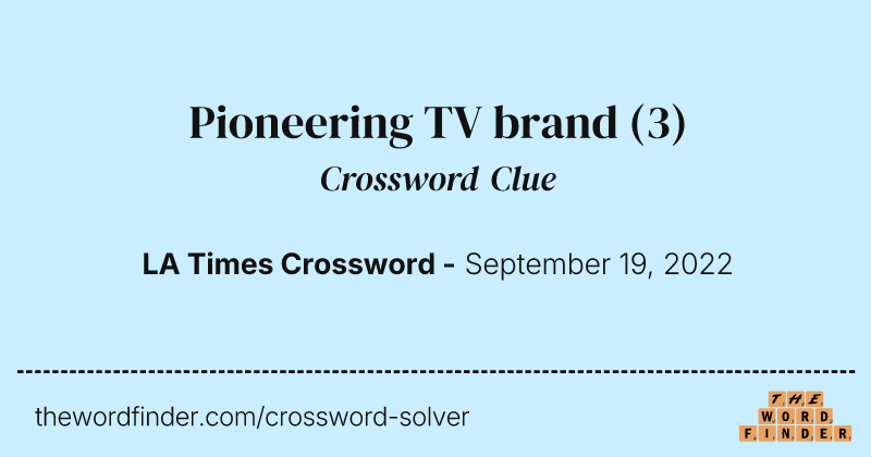 Pioneering TV brand crossword clue image