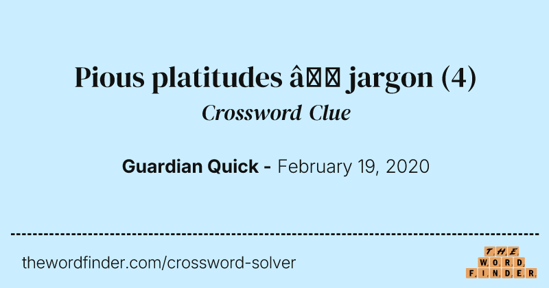 Pious platitudes — jargon crossword clue image