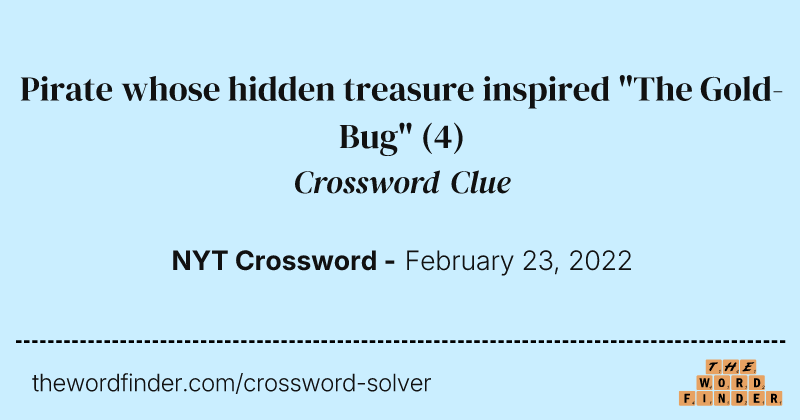 Pirate whose hidden treasure inspired "The Gold-Bug" crossword clue image