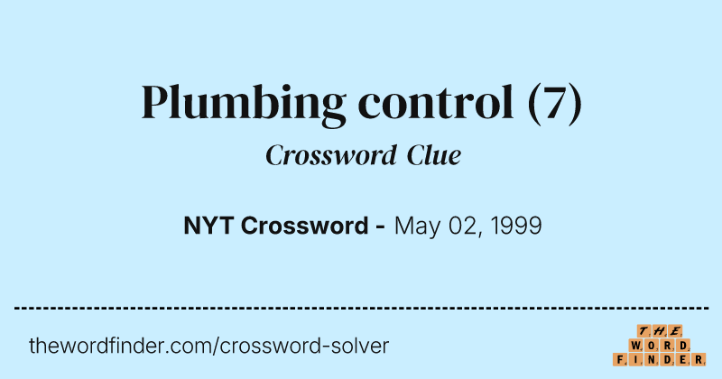 Plumbing control crossword clue image