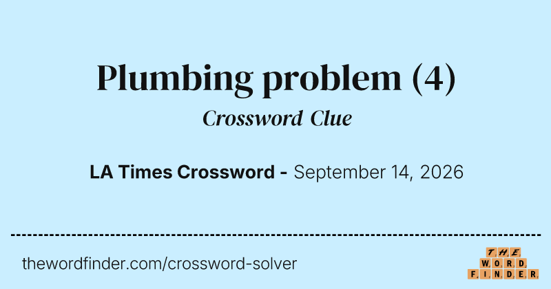 Plumbing problem crossword clue image