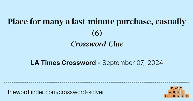 Place for many a last-minute purchase, casually crossword clue image