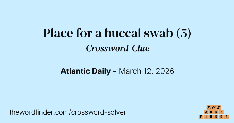 Place for a buccal swab crossword clue image