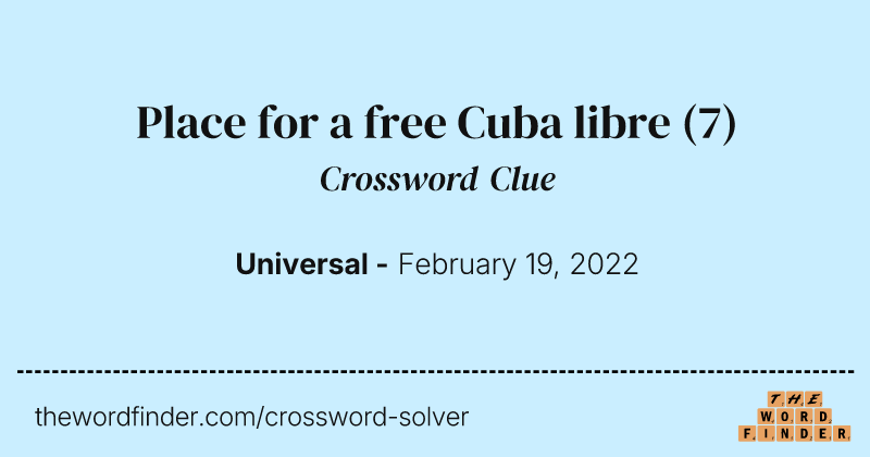 Place for a free Cuba libre crossword clue image
