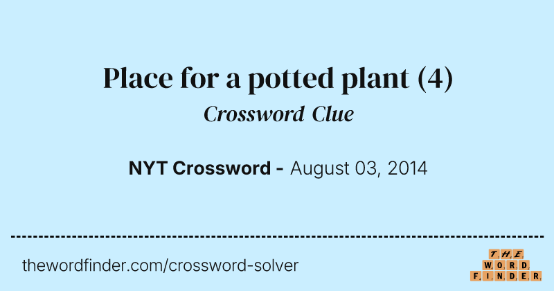 Place for a potted plant crossword clue image
