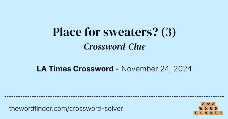 Place for sweaters? crossword clue image