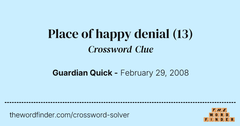 Place of happy denial crossword clue image