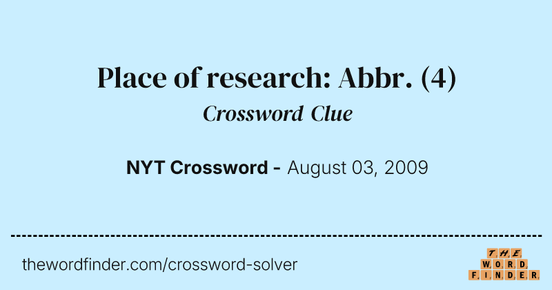 Place of research: Abbr. crossword clue image