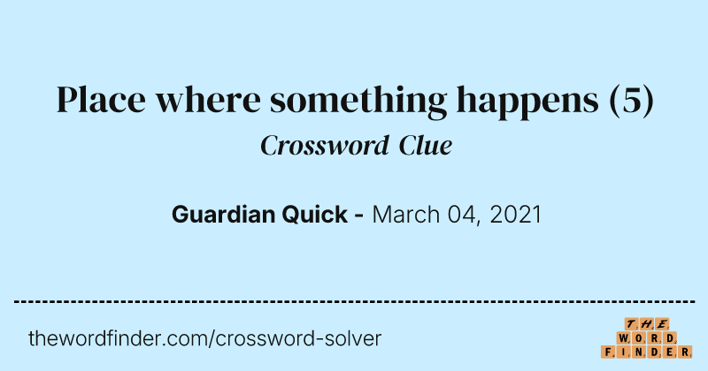 Place where something happens crossword clue image