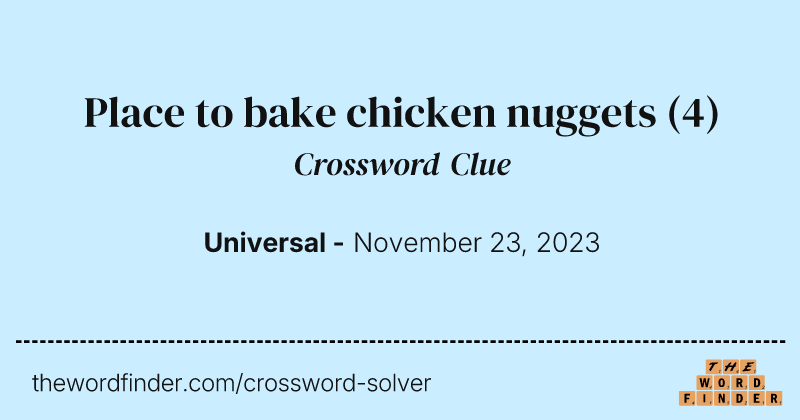 Place to bake chicken nuggets crossword clue image