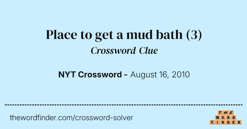 Place to get a mud bath crossword clue image