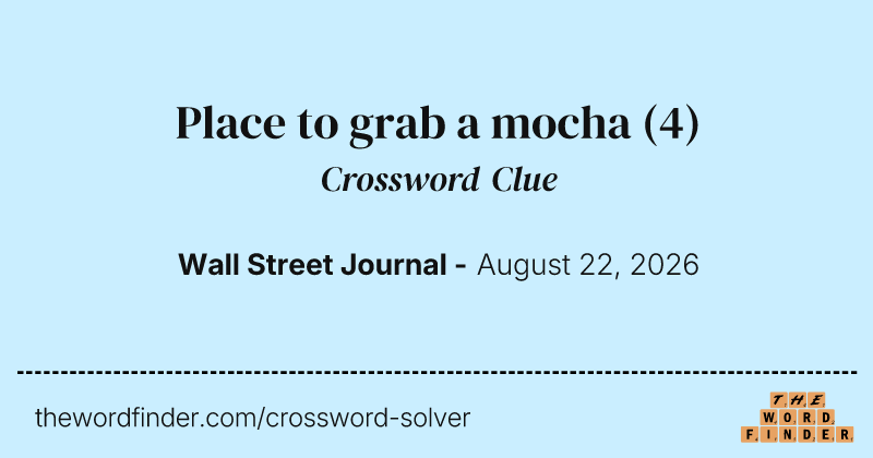 Place to grab a mocha crossword clue image