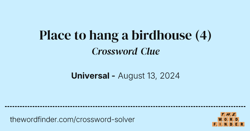 Place to hang a birdhouse crossword clue image