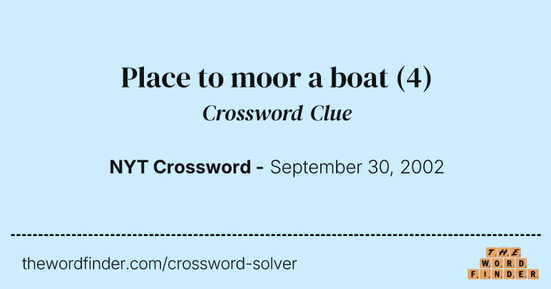 Place to moor a boat crossword clue image